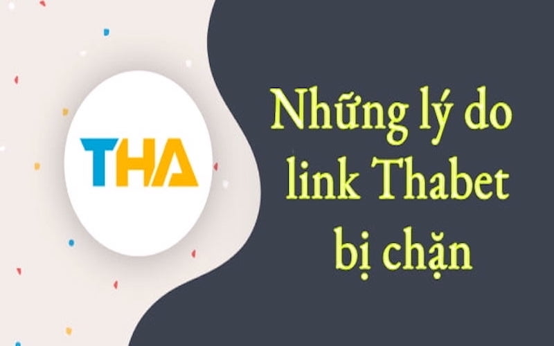 Tại sao vào Thabet bị chặn