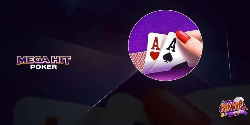Mega Poker - Khám Phá Cách Chơi Hiệu Quả Nền Tảng Rikvip 1 mega poker rik vip