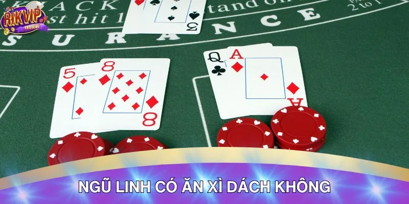 Phân Tích Ngũ Linh Có Ăn Xì Dách Không - Chi Tiết 1 Phân Tích Ngũ Linh Có Ăn Được Xì Dách Không Chi Tiết